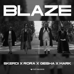 Skerdi, Rora, Gesha & Marcolino - Blaze