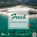 Mista Rez - Fresh
