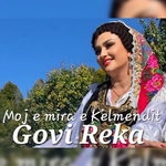 Govi Reka - Moj E Mira E Kelmendit music video