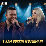 Daim Lala & Flora Gashi - E Kam Burrin Gjermani