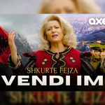 Shkurte Fejza - Vendi Im 2025