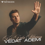 Vedat Ademi - Kur Fjala Mbaron