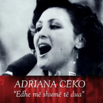 Adriana Ceka - Edhe Më Shumë Të Dua