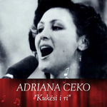 Adriana Ceka - Kukësi I Ri