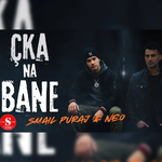 Smail Puraj & Neo - Çka Na Bane