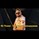 Ilir Tironsi - Top Melodi Instrumentale