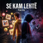 Azy - S'e Kam Lehtë
