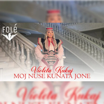 Moj Nuse, Kunata Jonë Violeta Kukaj