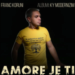 Franc Koruni - Amore Je Ti