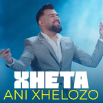 Xheta - Ani Xhelozo