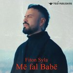 Fiton Syla - Më Fal Babë music video