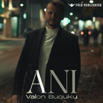 Valon Buquku - Ani music video