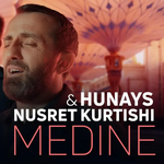 Nusret Kurtishi & Hunays - Medine