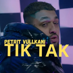 Petrit Vullkani - Tik Tak