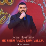 Xemi Hasrama - Me Shum Vajza Kom Vallzu
