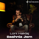 Loni Haklaj - Dashnia Jem