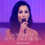 Soni Malaj - Të Fala Nga Tirana