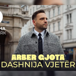 Arber Gjota - Dashnija Vjetër
