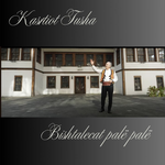 Kastriot Tusha - Bishtalecat Pale Pale
