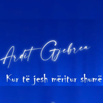 Ardit Gjebrea - Kur Të Jesh Mërzitur Shumë