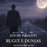 Jeton Pajaziti - Rrugët E Dunjas