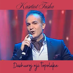 Kastriot Tusha - Dashuroj Nji Topolake