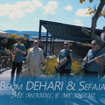 Bekim Dehari & Sefaja - Me Mindil E Me Shami