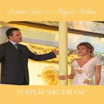 Kastriot Tusha & Manjola Nallbani - Potpuri Shkodrane