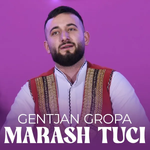 Gentjan Gropa - Marash Tuci