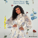 Denisa Macaj - Çika E Zemrës