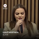Lule Mustafa - Ilahi