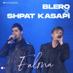 Blero & Shpat Kasapi - Falma