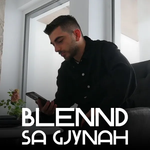 Blennd - Sa Gjynah music video
