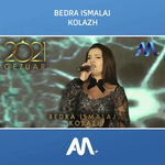 Bedra Ismalaj - Kolazh (Gezuar 2021)
