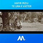 Hafir Mëziu - Te Ura E Vjeter