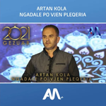 Artan Kola - Ngadalë Po Vjen Pleqëria