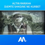 Altin Ranxha - Djemtë Shkojnë Në Kurbet