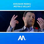 Xhevahir Marku - Motra E Vellait