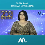 Greta Zani - O Shijak E Paske Hak