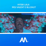 Hysni Lala - Moj Vajzat E Bllokut