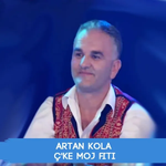 Artan Kola - Çke Moj Fiti