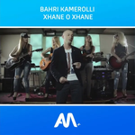 Bahri Kamerolli - Xhane O Xhane