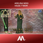 Adelina Ndoj - Hajde T'rrim