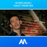 Alfred Hekali - Fjalet I Merr Era