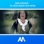 Irini Qirjako - Të Uron Babai Dhe Nëna