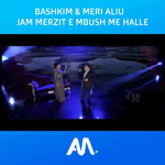 Bashkim Aliu & Meri Aliu - Jam Merzit E Mbush Me Halle