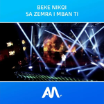 Beke Nikqi - Sa Zemra I Mban Ti
