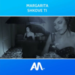 Margarita - Shkove Ti