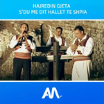 Hajredin Gjeta - S'du Me Dit Hallet E Mija