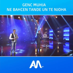 Genc Muhja - Në Bahçen Tande Unë Të Njoha